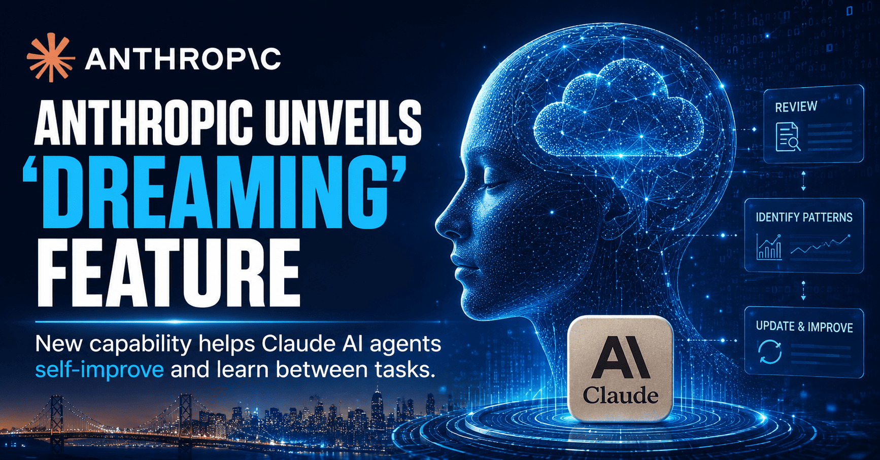 Anthropic Introduces “Dreaming” Feature as AI Systems Move Toward Greater Autonomy